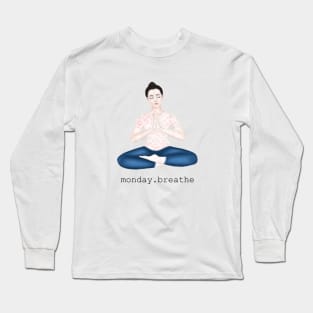 monday. breathe Long Sleeve T-Shirt